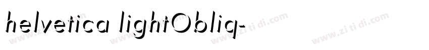 helvetica lightObliq字体转换 helvetica lightObliq字体转换